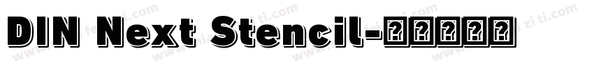 DIN Next Stencil字体转换